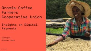 Oromia Coffee Farmers Cooperative Union Insights on Digital Payments 